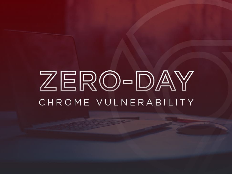 Google Chrome WebRTC Zero-Day Faces Active Exploitation